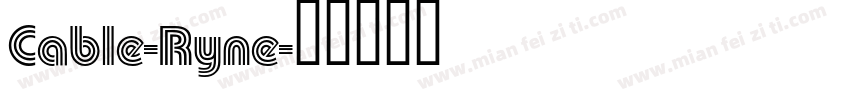 Cable-Ryne字体转换