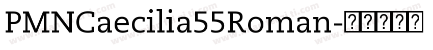 PMNCaecilia55Roman字体转换