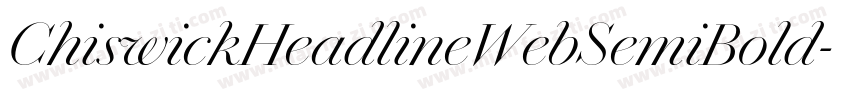ChiswickHeadlineWebSemiBold字体转换