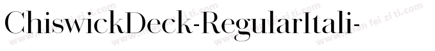 ChiswickDeck-RegularItali字体转换