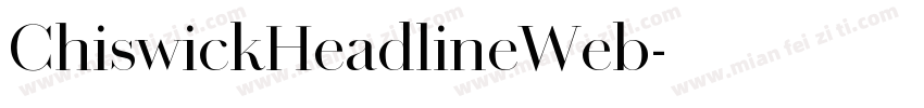 ChiswickHeadlineWeb字体转换