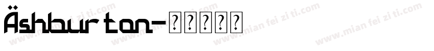 Ashburton字体转换