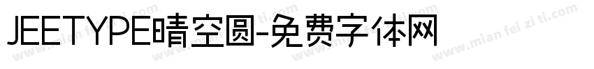 JEETYPE晴空圆字体转换