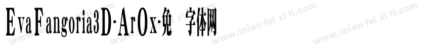 EvaFangoria3D-ArOx字体转换