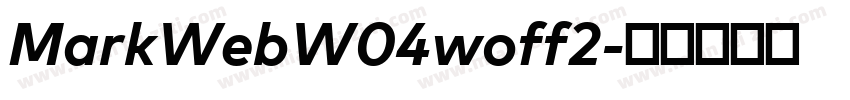 MarkWebW04woff2字体转换