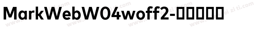 MarkWebW04woff2字体转换