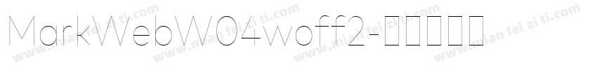 MarkWebW04woff2字体转换