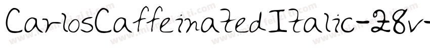 CarlosCaffeinatedItalic-28v字体转换