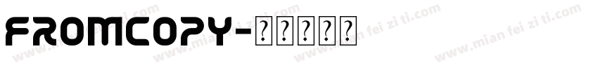 FROMCOPY字体转换