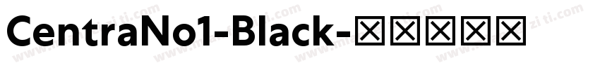 CentraNo1-Black字体转换