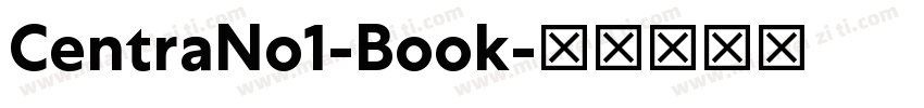 CentraNo1-Book字体转换