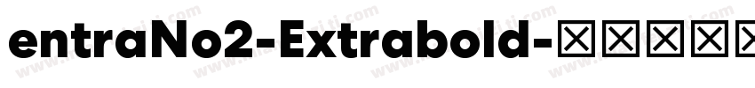 entraNo2-Extrabold字体转换