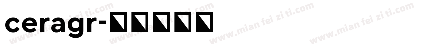 ceragr字体转换