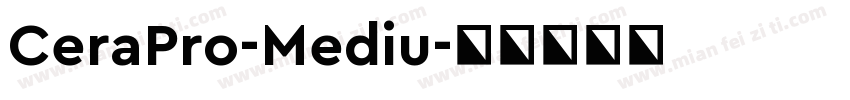CeraPro-Mediu字体转换