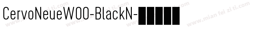 CervoNeueW00-BlackN字体转换