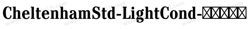 CheltenhamStd-LightCond字体转换