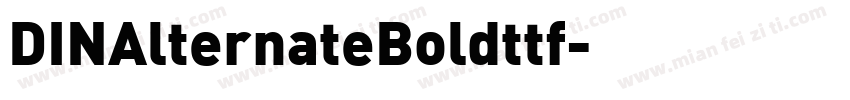 DINAlternateBoldttf字体转换
