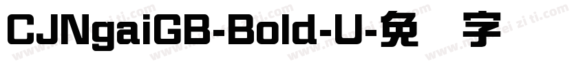 CJNgaiGB-Bold-U字体转换
