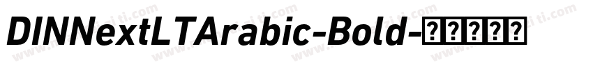DINNextLTArabic-Bold字体转换
