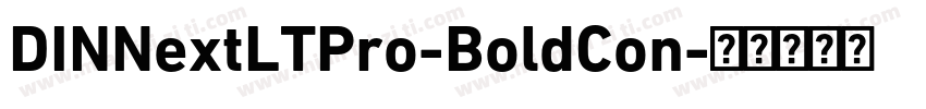 DINNextLTPro-BoldCon字体转换