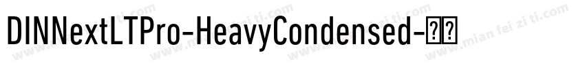 DINNextLTPro-HeavyCondensed字体转换