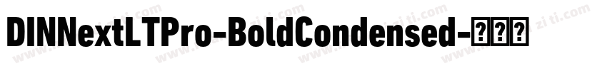 DINNextLTPro-BoldCondensed字体转换