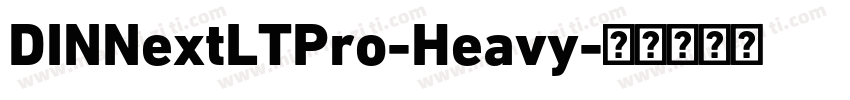 DINNextLTPro-Heavy字体转换