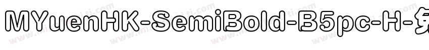 MYuenHK-SemiBold-B5pc-H字体转换