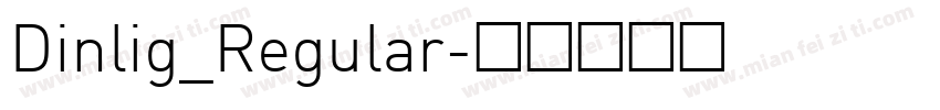 Dinlig_Regular字体转换