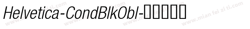 Helvetica-CondBlkObl字体转换