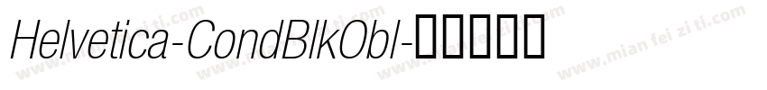 Helvetica-CondBlkObl字体转换