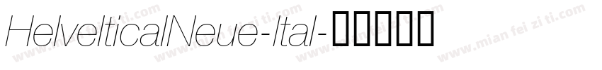 HelvelticalNeue-Ital字体转换
