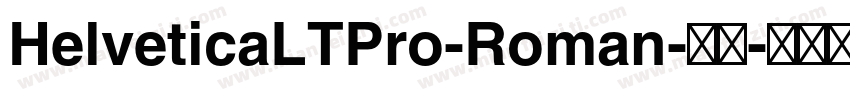 HelveticaLTPro-Roman-常规字体转换