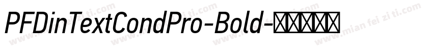 PFDinTextCondPro-Bold字体转换