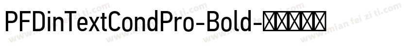 PFDinTextCondPro-Bold字体转换