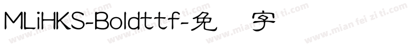 MLiHKS-Boldttf字体转换