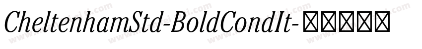 CheltenhamStd-BoldCondIt字体转换