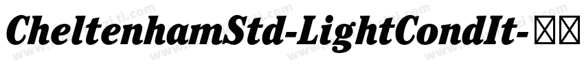 CheltenhamStd-LightCondIt字体转换