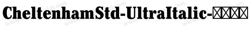 CheltenhamStd-UltraItalic字体转换