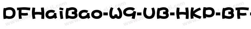 DFHaiBao-W9-UB-HKP-BF字体转换
