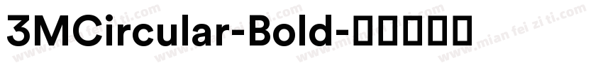 3MCircular-Bold字体转换