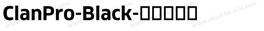 ClanPro-Black字体转换
