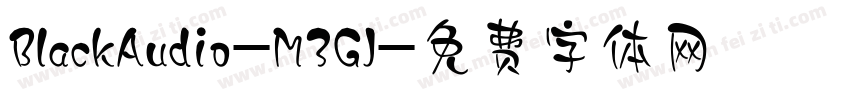 BlackAudio-M3GJ字体转换
