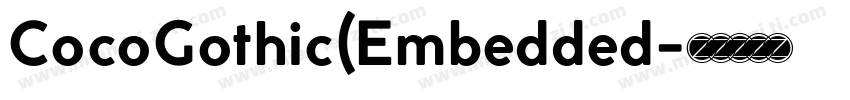 CocoGothic(Embedded字体转换