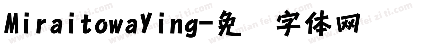 MiraitowaYing字体转换