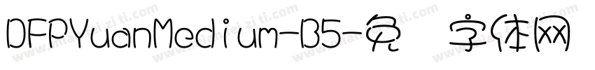 DFPYuanMedium-B5字体转换