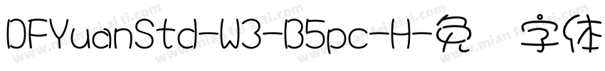 DFYuanStd-W3-B5pc-H字体转换