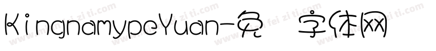 KingnamypeYuan字体转换