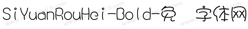 SiYuanRouHei-Bold字体转换