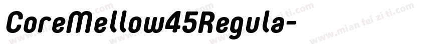 CoreMellow45Regula字体转换